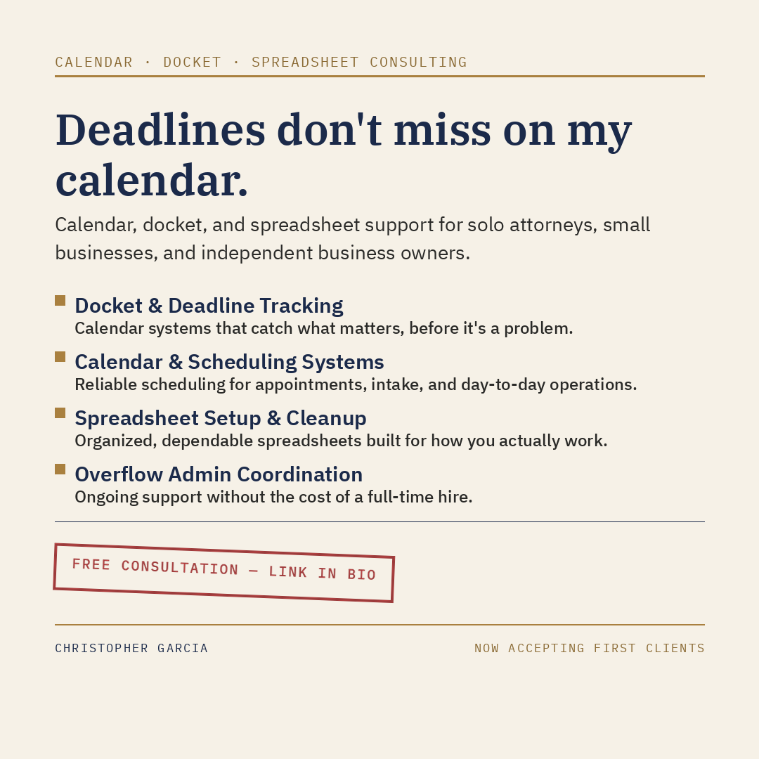 Administrative & Operations Consultant — Calendar, Docket & Spreadsheet Systems Administrative & Operations Consultant — Calendar, Docket & Spreadsheet Systems